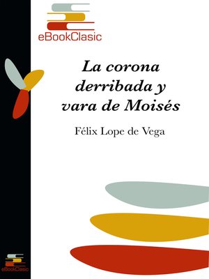 cover image of La corona derribada y vara de Moisés (Anotado)